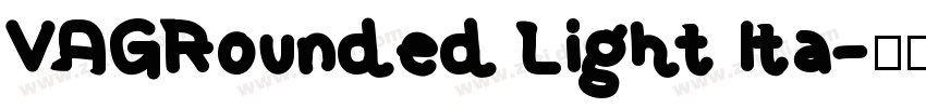 VAGRounded Light Ita字体转换